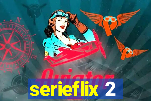 serieflix 2